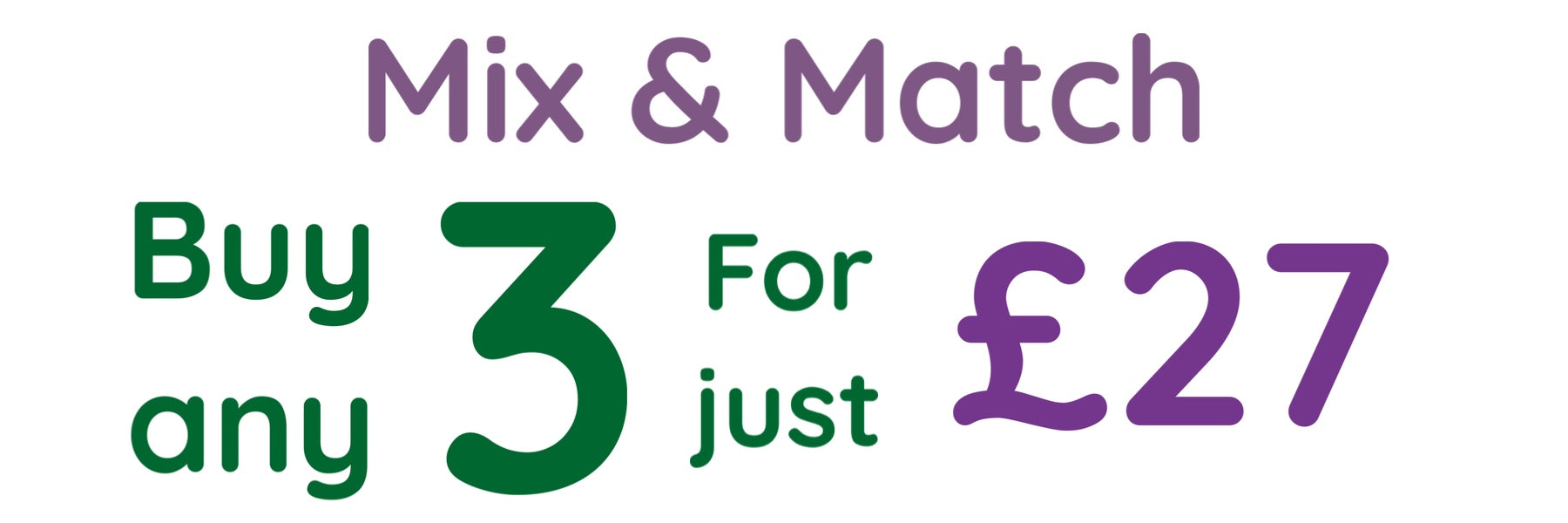 Mix and Match 3 Litre 3 for £27