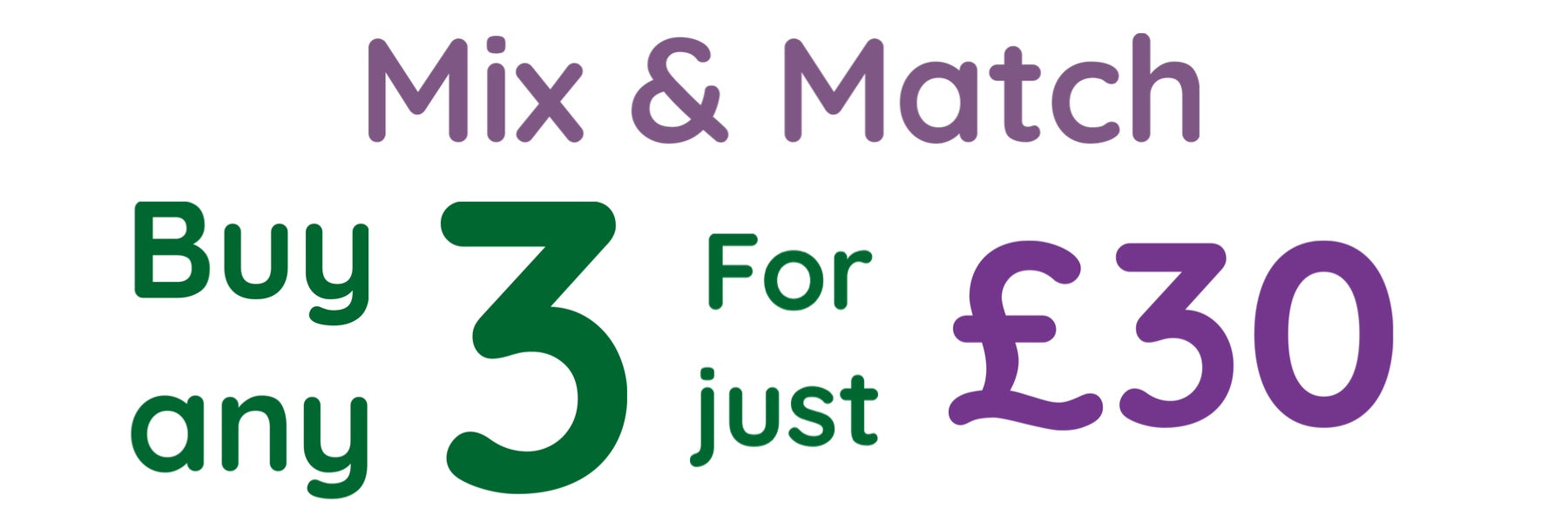 Mix and Match 3 Litre 3 for £30